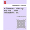 A Thousand Miles Up the Nile ... with ... Illustrations, Etc.