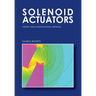 Solenoid Actuators: Theory and Computational Methods