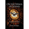 On the Wings of Sound: Images of Hope