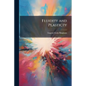 Fluidity and Plasticty: By Eugene C. Bingham