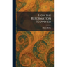 How the Reformation Happened