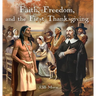 Faith, Freedom, and the First Thanksgiving