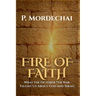Fire of Faith: What the October 7th War Taught Us About God and Israel