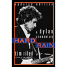 Hard Rain: A Dylan Commentary