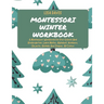 Montessori Winter Workbook: A Montessori Workbook For Pre-School And Kindergarten. Learn Maths, Alphabet, Numbers, Objects, Animals And Shapes. All Co