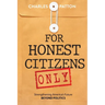For Honest Citizens Only: Strengthening America's Future BEYOND POLITICS