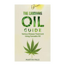 Cannabis oil guide: Disease Treatments Using Cannabis Oil