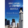 Once Upon a Time in Seattle
