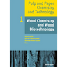 Wood Chemistry and Wood Biotechnology