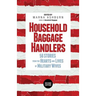 Household Baggage Handlers: 56 Stories from the Hearts and Lives of Military Wives,