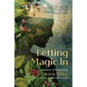 Letting Magic in: A Memoir of Becoming