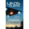 UFOs and Aliens: The Complete Guidebook