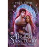 Blood Sanctuary Part Two: A Fantasy Romance