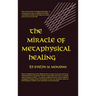 Miracle of Metaphysical Healing