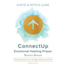 ConnectUp: Emotional Healing Prayer