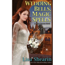 Wedding Bells, Magic Spells