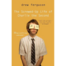 Screwed Up Life of Charlie The Second