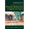 Unpacking Policy. Knowledge, Actors and Spaces in Poverty Reduction in Uganda and Nigeria
