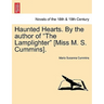 Haunted Hearts. by the Author of the Lamplighter [Miss M. S. Cummins].