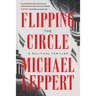 Flipping the Circle: A Political Thriller