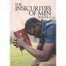 The Insecurities of Men Vol 3