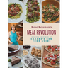 Rose Reisman's Meal Revolution: Recipes Inspired by Canada's New Food Guide
