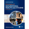 Principles of Occupational Health and Hygiene: An Introduction, Fourth Edition