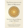 The Evolution of the Spirit of Mankind: The Eighty-Second Regime of Light Workers