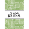 Sewing Journal (Green Thread Spools): 6"x9" Sewing Lover's Diary; Keep Your Pattern Logs, Favorite Fabric Library, and Sewing Project Plans Organized!