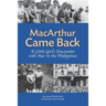 MacArthur Came Back: A Little Girl's Encounter With War in the Philippines