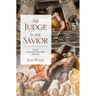 The Judge Is the Savior: Towards a Universalist Understanding of Salvation