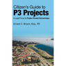 Citizen's Guide to P3 Projects: A Legal Primer for Public-Private Partnerships