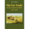 The Fur Trade of the American West: A Geographical Synthesis
