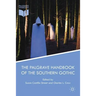 The Palgrave Handbook of the Southern Gothic
