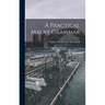 A Practical Malay Grammar
