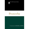 Proverbs: A Commentary