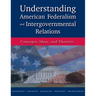 Understanding American Federalism and Intergovernmental Relations: Concepts, Ideas, and Theories