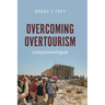 Overcoming Overtourism: Creating Revived Originals