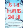 As the Heavens Smiled: The story of three inseparable friends and the destiny that binds them