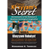 Omar Khayyam's Secret: Hermeneutics of the Robaiyat in Quantum Sociological Imagination: Book 8: Khayyami Robaiyat: Part 1 of 3: Quatrains 1-338: Song