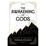 The Awakening of Gods