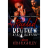 Fueled By Revenge
