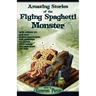 Amazing Stories of the Flying Spaghetti Monster