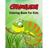 Chameleon Coloring Book for Kids: Beautiful and Unique Coloring Activity Book for Toddler, Preschooler & Kids Ages 4-8
