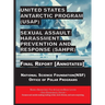United States Antarctic Program (USAP) Sexual Assault/Harassment Prevention and Response (SAHPR)