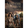 I Am the Prodigal, I Am the Eldest