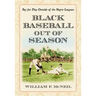 Black Baseball Out of Season: Pay for Play Outside of the Negro Leagues