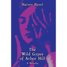 The Wild Gypsy of Arbor Hill