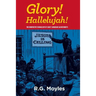 Glory! Hallelujah!