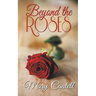Beyond the Roses